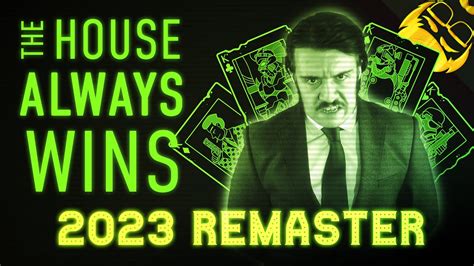 the house always wins 2023 remaster